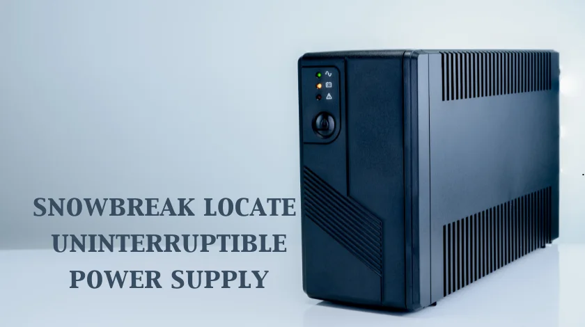 snowbreak locate uninterruptible power supply